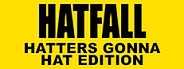 Zero Punctuation: Hatfall - Hatters Gonna Hat Edition System Requirements