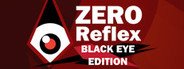 Zero Reflex : Black Eye Edition System Requirements