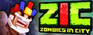 ZIC – Zombies in City System Requirements