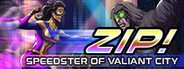 Zip! Speedster of Valiant City System Requirements