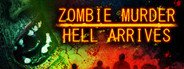Zombie Murder Hell Arrives System Requirements