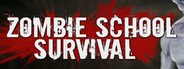 Can I Run Zombie School Survival?