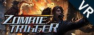 Zombie Trigger System Requirements