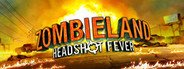 Zombieland VR: Headshot Fever System Requirements