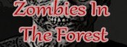 Zombies In The Forest System Requirements