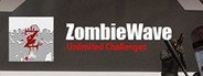 ZombieWave-UnlimitedChallenges System Requirements