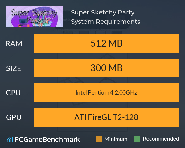 Super Sketchy Party System Requirements PC Graph - Can I Run Super Sketchy Party