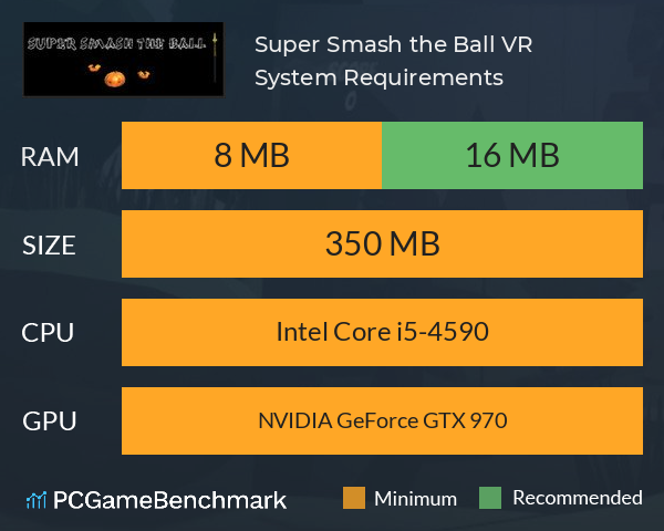 Super Smash the Ball VR System Requirements PC Graph - Can I Run Super Smash the Ball VR